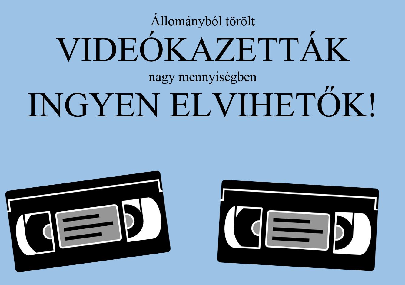 Ingyen elvihető videókazetták